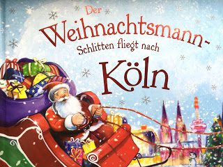 Ein gelesener Adventskalender #18: Der Weihnachtsmannschlitten fliegt nach Köln